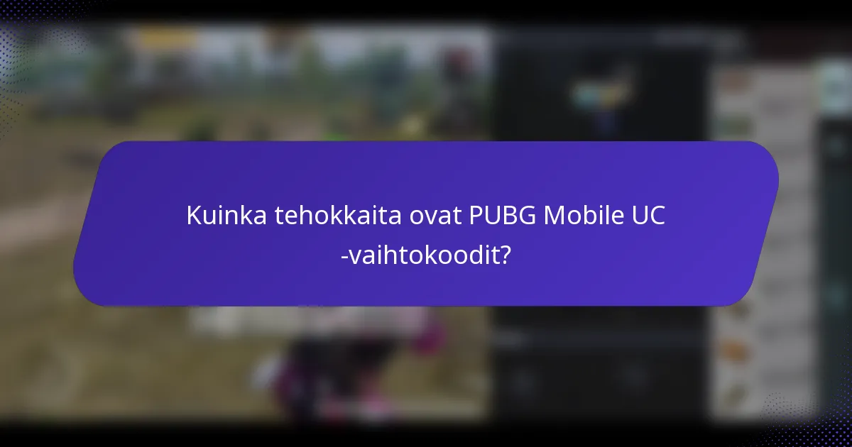 Kuinka tehokkaita ovat PUBG Mobile UC -vaihtokoodit?